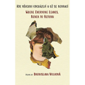 Where Everyone Leaves, Never to Return: (English and Czech) - Paperback