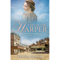 A Dream for Harper: Historical Western Romance Novels - Paperback