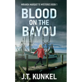 Blood on the Bayou - Hardcover