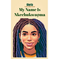 My Name Is Nkechukwuọma - Paperback