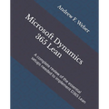 Microsoft Dynamics 365 Lean: A complete review of the essential setups needed to implement D365 Lean - Paperback