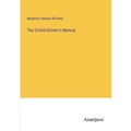 The Orchid-Grower's Manual - Paperback