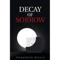 Decay of Sorrow - Paperback