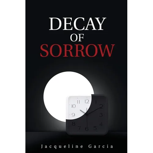 Decay of Sorrow - Paperback