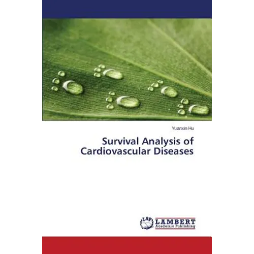 Survival Analysis of Cardiovascular Diseases - Paperback