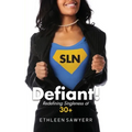Defiant!: Redefining Singleness at 30+ - Paperback
