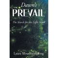 Dawn's Prevail: The Search for The Light Scroll - Paperback
