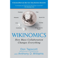 Wikinomics: How Mass Collaboration Changes Everything - Paperback