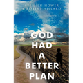 God Had A Better Plan - Paperback