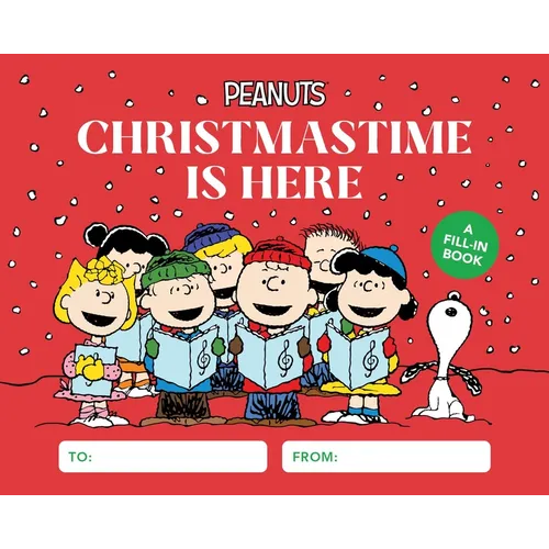 Peanuts: Christmastime Is Here: A Fill-In Book - Hardcover