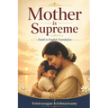 Mother is Supreme: With Tamil Translation - Paperback