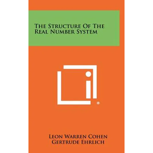 The Structure Of The Real Number System - Hardcover