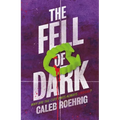 The Fell of Dark - Paperback