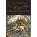Dictionary of All Scriptures and Myths - Paperback
