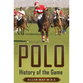 Polo: History of the Game - Paperback