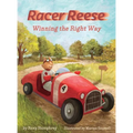 Racer Reese: Winning the Right Way - Hardcover