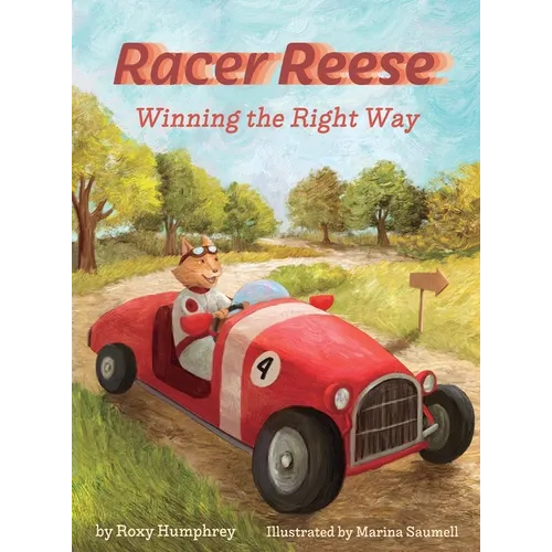 Racer Reese: Winning the Right Way - Hardcover