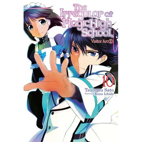 The Irregular at Magic High School, Vol. 10 (Light Novel): Visitor Arc, Part II Volume 10 - Paperback