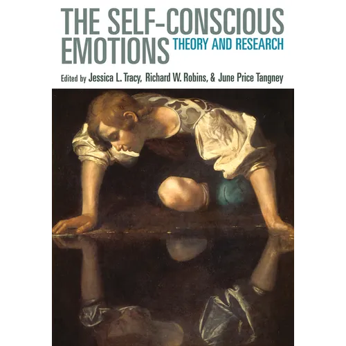 Self-Conscious Emotions: Theory and Research - Hardcover