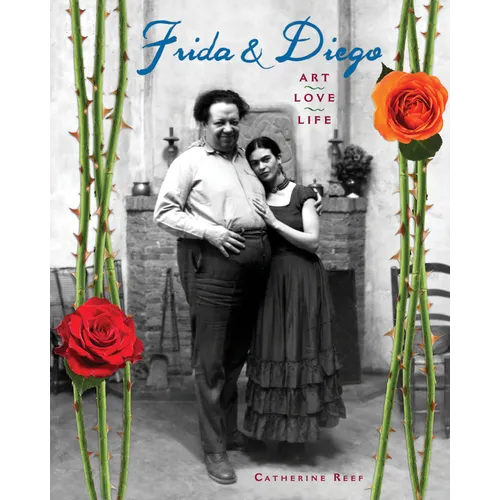 Frida & Diego: Art, Love, Life - Hardcover