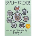 Beau and Friends - Hardcover