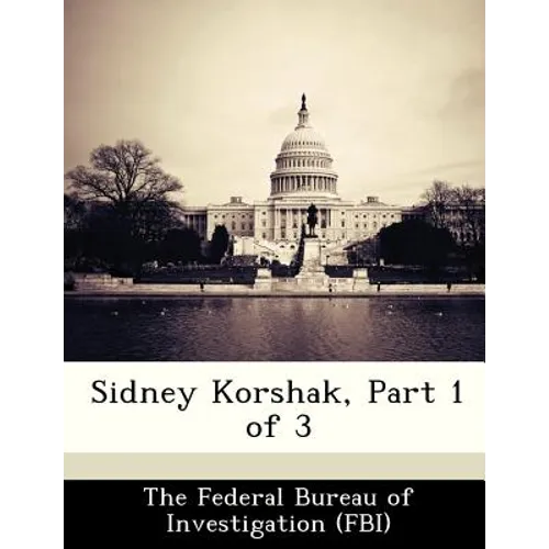 Sidney Korshak, Part 1 of 3 - Paperback