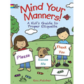 Mind Your Manners! Coloring Book: A Kid's Guide to Proper Etiquette - Paperback