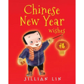 Chinese New Year Wishes: Chinese Spring and Lantern Festival Celebration - Paperback