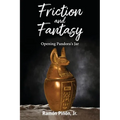 Friction and Fantasy: Opening Pandora's Jar - Paperback