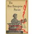 The Free Enterprise Patriot - Paperback