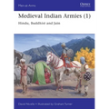 Medieval Indian Armies (1): Hindu, Buddhist and Jain - Paperback