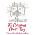 The Christmas Ghost Boy - Hardcover