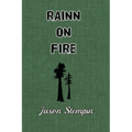 Rainn on Fire: An Enchanted Wood Novel - Paperback