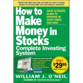 The How to Make Money in Stocks Complete Investing System: Your Ultimate Guide to Winning in Good Times and Bad [With DVD] - Paperback