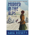 Murder in the Alps: A 1920s Winter Mystery - Paperback