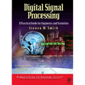 Digital Signal Processing: A Practical Guide for Engineers and Scientists - Paperback
