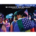 Without Apology: Portraits of Pride - Paperback