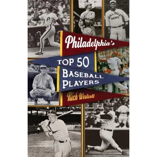 Philadelphia's Top Fifty Baseball Players - Paperback