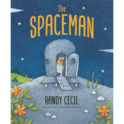 The Spaceman: (A Heartwarming Fantasy Adventure about an Alien Visitor for Kids Ages 4-8) - Hardcover
