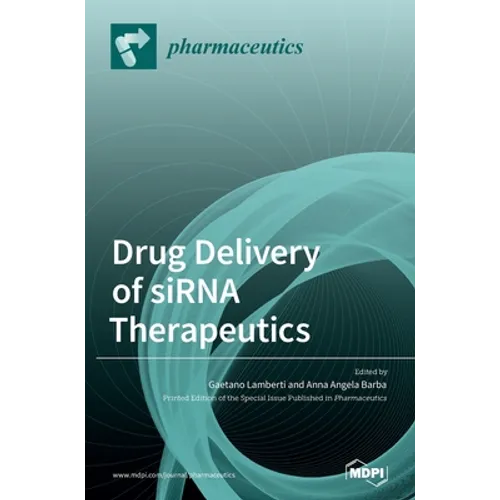 Drug Delivery of siRNA Therapeutics - Hardcover