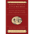 Harvey Penick's Little Red Book: Lessons and Teachings from a Lifetime in Golf - Hardcover