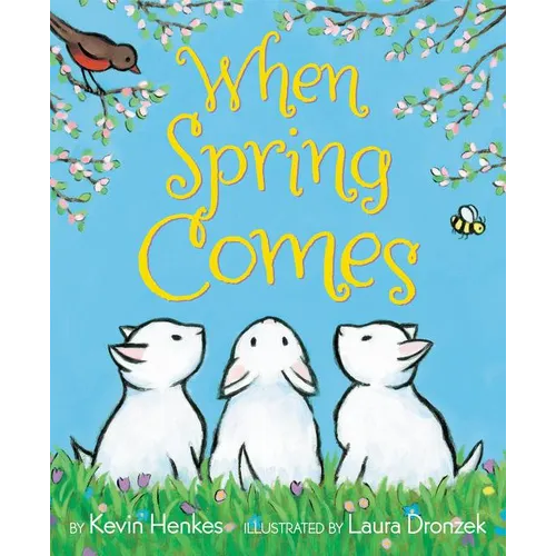 When Spring Comes: An Easter and Springtime Book for Kids - Paperback