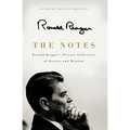 The Notes: Ronald Reagan's Private Collection of Stories and Wisdom - Hardcover