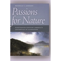 Passions for Nature: Nineteenth-Century America's Aesthetics of Alienation - Paperback