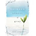 Between Shades of Gray - Hardcover