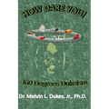 How Dare You - 360 Degrees Dukeism - Paperback