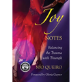 Joy Notes: Balancing the Trauma with Triumph - Hardcover