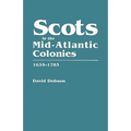 Scots in the Mid-Atlantic Colonies, 1635-1783 - Paperback