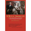 A Royal American: A New Jersey Officer in the King's Service during the Revolution - Paperback