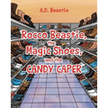 Rocco Beastie, the Magic Shoes, and the Candy Caper - Paperback